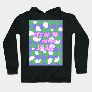 Motivational It's Ok To Not Do It All Hoodie